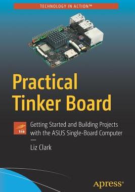 【预订】Practical Tinker Board