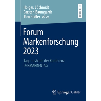 预订 Forum Markenforschung 2023: Tagungsband der Konferenz DERMARKENTAG: 9783658461089
