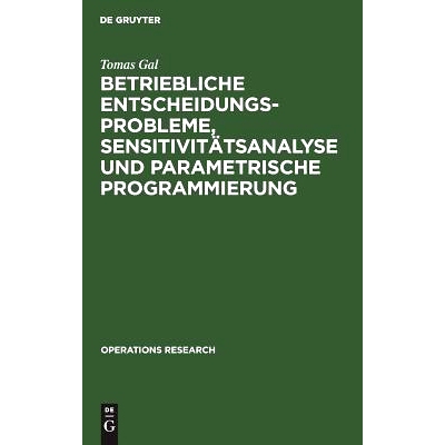 预订 Betriebliche Entscheidungsprobleme, Sensitivitätsanalyse und parametrische Programmierung: 9783110038446