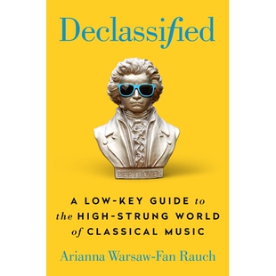 Key the Declassified Low Classical 9780593331460 预订 Guide Strung High Music World