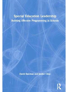 预订 Special Education Leadership: Building Effective Programming in Schools 特殊教育领导力：建立有效*规划: 978081538