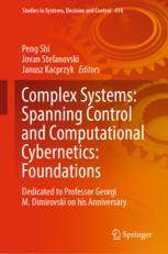 【预订】Complex Systems: Spanning Control and Computational Cybernetics: Fou 9783030997755