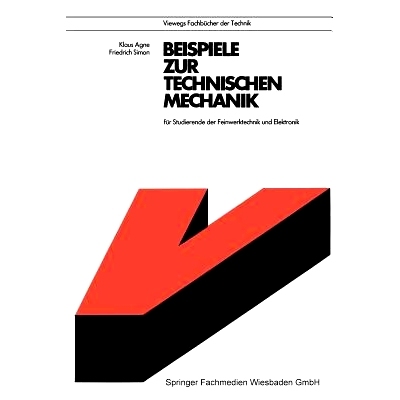 预订 Beispiele zur Technischen Mechanik: für Studierende der Feinwerktechnik und Elektronik: 9783528040789