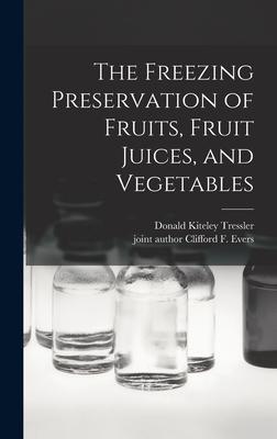 [预订]The Freezing Preservation of Fruits, Fruit Juices, and Vegetables 9781014117458-封面