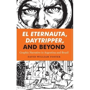 Daytripper ：阿根廷与巴西 一日通票与 Eternauta Argentina Beyond and 爱特诺塔 预订 Graphic Brazil Narrative