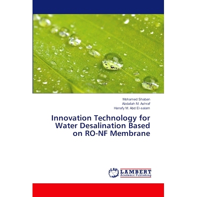 预订 Innovation Technology for Water Desalination Based on RO-NF Membrane 基于RO-NF膜的海水淡化创新技术: 9786207475094