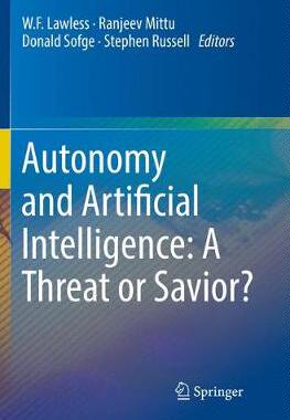 【预订】Autonomy and Artificial Intelligence: A Threat or Savior?