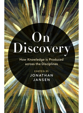 预订 On Discovery: How Knowledge is Produced across the Disciplines 论发现：各学科如何产生知识: 9781009596589