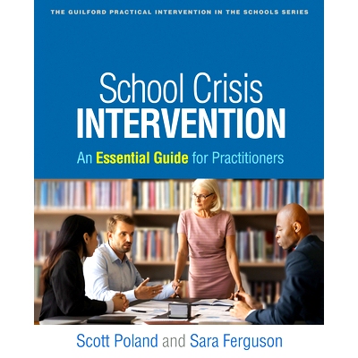 预订 School Crisis Intervention: An Essential Guide for Practitioners: 9781462556397