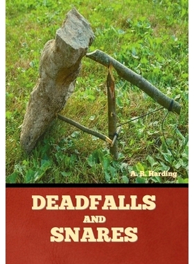 预订 Deadfalls and Snares: 9781636378039
