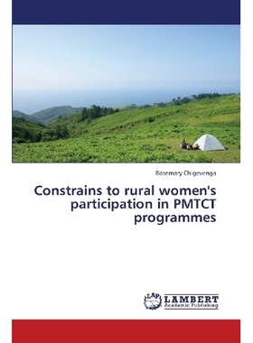 预订 Constrains to Rural Women’s Participation in Pmtct Programmes: 9783659396496