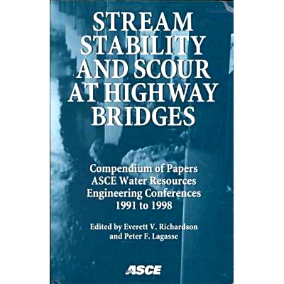 预订 Stream Stability and Scour at Highway Bridges: Compendium of Papers - ASCE Water Resources Engineering Conferences,