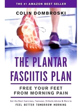 预订 The Plantar Fasciitis Plan: Free Your Feet From Morning Pain: 9781619615182