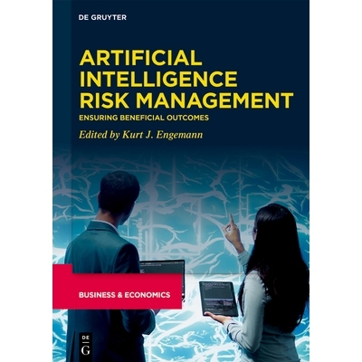 预订 Artificial Intelligence Risk Management: Ensuring Beneficial Outcomes 人工智能风险管理：确保取得有益成果: 978311159