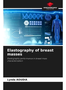 预订 Elastography of breast masses: 9786208570637