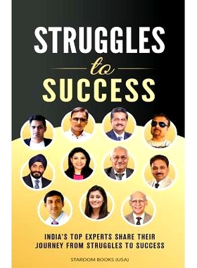 预订 Struggles To Success: India’s Top Experts Share Their Journey From Struggles to Success: 9781534732476