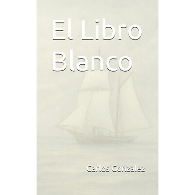 预订 El Libro Blanco: Las Bitácoras de la Vida 9788409816576