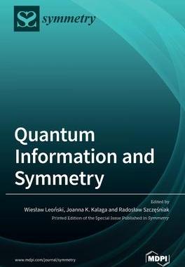 [预订]Quantum Information and Symmetry 9783039288007