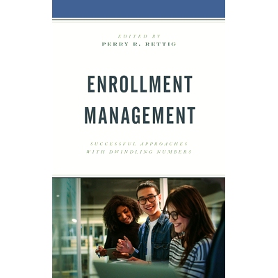 预订 Enrollment Management: Successful Approaches with Dwindling Numbers 招生管理：减少人数的成功方法: 9781475860573