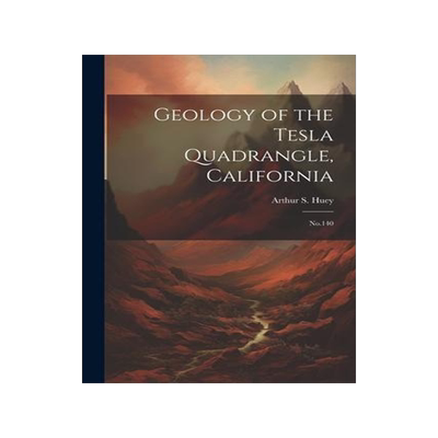 [预订]Geology of the Tesla Quadrangle, California: * 9781022218215