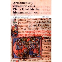 预订 Armamento y caballería en la plena Edad Media hispana (siglos XI-XIII) 西班牙中世纪（11-13世纪）的武器和骑兵: 9788