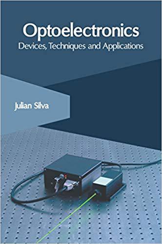 【预售】Optoelectronics: Devices, Techniques and Applications