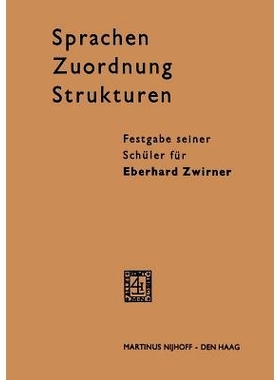 预订 Sprachen - Zuordnung - Strukturen: Festgabe seiner Schüler für Eberhard Zwirner: 9789401520393