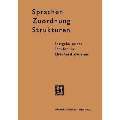 预订 Sprachen - Zuordnung - Strukturen: Festgabe seiner Schüler für Eberhard Zwirner: 9789401520393