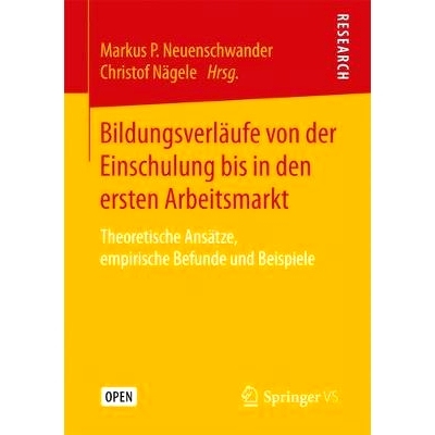 预订 Bildungsverläufe von der Einschulung bis in den ersten Arbeitsmarkt: Theoretische Ansätze, empirische Befunde und