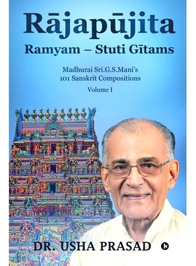 预订 Rājapūjita Ramyam - Stuti Gītams: 9781638509158
