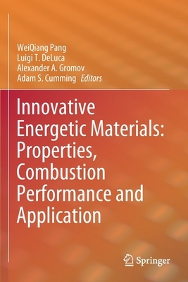 【预订】Innovative Energetic Materials: Properties, Combustion Performance and Application 9789811548338