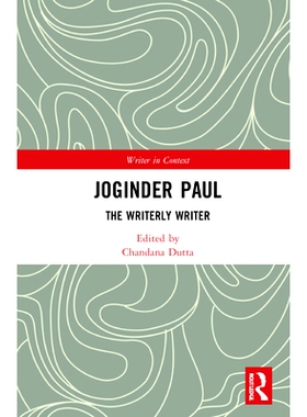 预订 Joginder Paul: The Writerly Writer 慢跑者保罗：作家的作家: 9780367531164