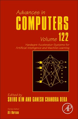 【预订】Hardware Accelerator Systems for Artificial Intelligence and Machine Learning, Volume 122