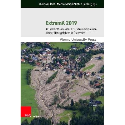 预订 ExtremA 2019: Aktueller Wissensstand zu Extremereignissen alpiner Naturgefahren in Österreich ExtremA 2019：奥地利