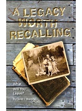 预订 A Legacy Worth Recalling: 