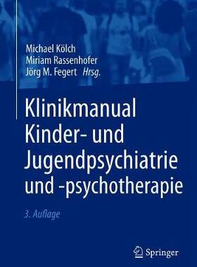 预订 Klinikmanual Kinder- und Jugendpsychiatrie und -psychotherapie