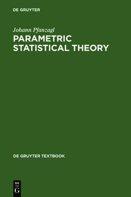 [预订]Parametric Statistical Theory 9783110140309