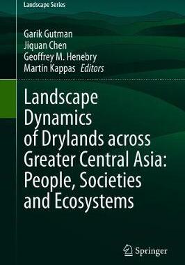 【预订】Landscape Dynamics of Drylands Across Greater Central Asia: People, Societies and Ecosystems