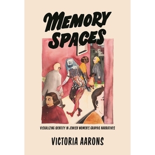 Narratives 9780814349151 Visualizing Jewish Women’s Spaces Identity 内存空间 预订 Graphic Memory
