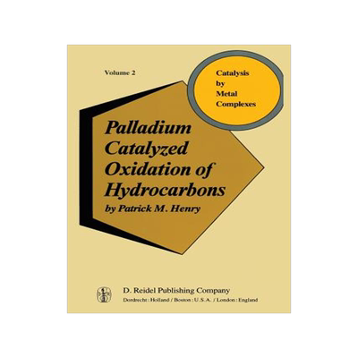 预订 Palladium Catalyzed Oxidation of Hydrocarbons
