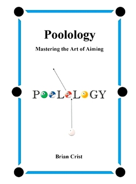 预订 Poolology - Mastering the Art of Aiming: 9781532352263