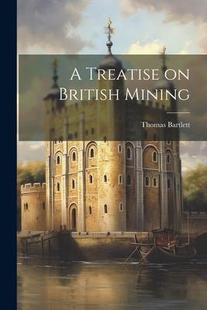Treatise British 9781022114630 Mining 预订