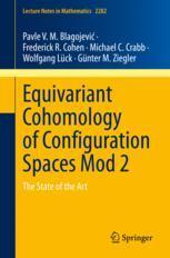 【预订】Equivariant Cohomology of Configuration Spaces Mod 2 9783030841379