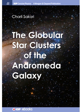 预订 The Globular Star Clusters of the Andromeda Galaxy 仙女座星系的球状星团: 9781643277516