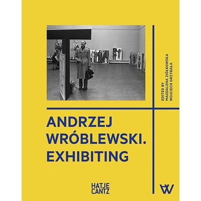预订 Andrzej Wróblewski: Exhibiting Andrzej Wróblewski：参展: 9783775751537