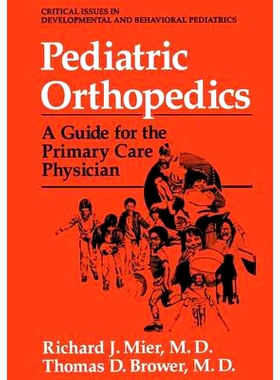 预订 Pediatric Orthopedics: A Guide for the Primary Care Physician: 9780306447969