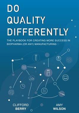 [预订]Do Quality Differently: The Playbook for Creating More Success in Biopharma (or any) Manufacturing 9798218123246