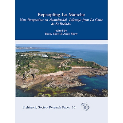 预订 Repeopling La Manche: New Perspectives on Neanderthal Lifeways from La Cotte de St Brelade 重塑拉曼奇：圣布列拉德山