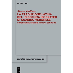 预订 La traduzione latina del ‹Nicocles› isocrateo di Guarino Veronese: Introduzione, edizione critica e commento: 978