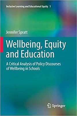 【预售】Wellbeing, Equity and Education: A Critical Analysis of Policy Discourses of Wellbeing in Schools